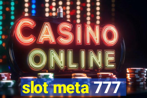 slot meta 777